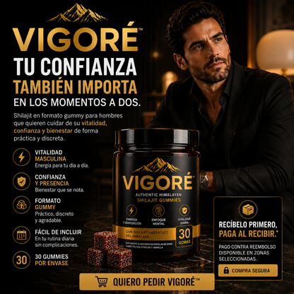 VIGORÉ™ — MÁS CONFIANZA PARA LOS MOMENTOS QUE IMPORTAN